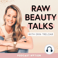 Welcome to the Raw Beauty Talks Podcast