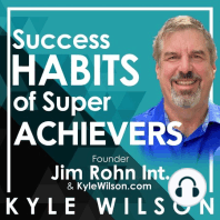 Rock Thomas, Going From a Solopreneur to Building Companies and Creating Wealth, The Power of Our Thoughts and Words, Our Daily Rituals and more with Jim Rohn Int Founder, Kyle Wilson
