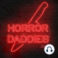 Welcome to the Horror Daddies!