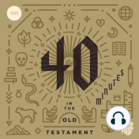 40 Minutes In The Old Testament: Episode 2