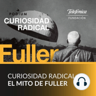 Avance: Curiosidad radical: el mito de Fuller