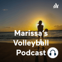 Marissa's Volleyball Podcast (Trailer)