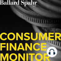 A Look at Recent Federal Trade Commission and Consumer Financial Protection Bureau Initiatives Concerning Privacy and Data Security