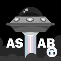 Episode 18: It's Probably Not Aliens This Time But It's Gotta Be Aliens Sometime