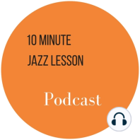 Episode 233: Why Learn Tunes In Multiple Keys?