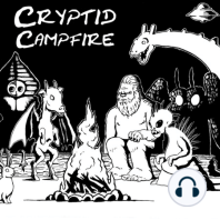 142. Cryptid Palooza!