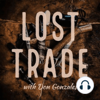 Lost Trade Episode #1:  An Introduction to the show