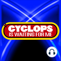 "No Mutant is an Island" - Ep. 026 - Cyclops is Waiting for Me - An X-Men: The Animated Series Recap Podcast