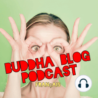 084-Cadeaux à mon moi Partie 4 - Podcast du blog de Buddha