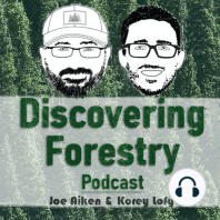 Welcome To The Discovering Forestry Podcast!