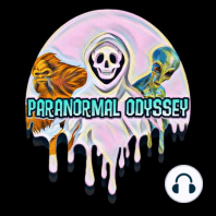 PO EP:20 Orbs, UFO's, Spirits, and More!