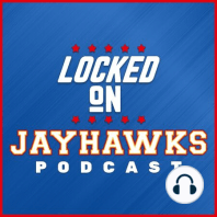Locked On Jayhawks - 11.26.19
