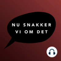 #60 Nu snakker vi om forholdet: Om at føle sig fanget i et sexløst forhold, være uenig med sin kæreste i livets store spørgsmål og hvordan man kommer videre fra dårlige engangsknald