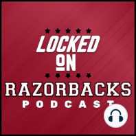 Locked On Razorback Podcast: Introduction of John Nabors