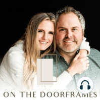 On the Doorframes | Anger in Parenting - Part 2 | Episode 6