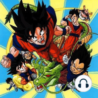 The Next Dimension: A Dragon Ball Z Podcast Episode #12