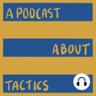 Episode Seven - Tiago Estêvão and the Role of Tactics in Scouting (Part II)