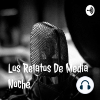 Relatos De Media Noche - 11