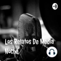 Relatos De Media Noche - Temporada 1 - Episodio 3