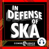 In Defense of Ska Ep. 6: Brent Lawrence Friedman (We Are The Union, Bad Time Records)