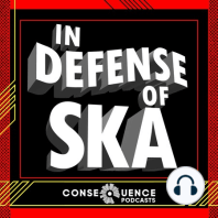 In Defense of Ska Ep 85: Turner Sparks (Lost In America, Double Happiness)