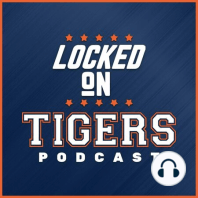 Locked On Tigers - March 26th, 2019