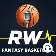DraftKings Friday RotoWire Fantasy Basketball Podcast with The Brothers McKeown