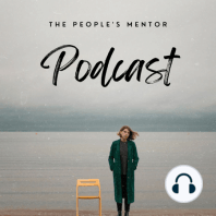 It’s Not About You. Really. - The People's Mentor #BOSSLEE Episode 04