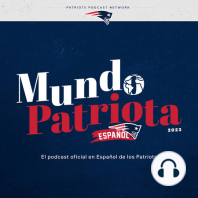 Mundo Patriota 1/6: Episodio 17 – Cómo llega nuestro equipo a la última semana de la temporada regular