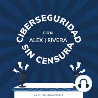 Ciberseguridad sin censura | Alejandro Rivera | Entre sombreros y crackers