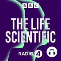 Jim Al-Khalili on HIS life scientific