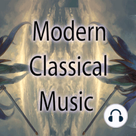 Modern Classical Music Ep28 - Electroacoustic - Electro-acoustic mix