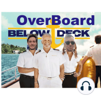 Below Deck Sailing Yacht Season 3, Episode 8 "Big Fender Energy"