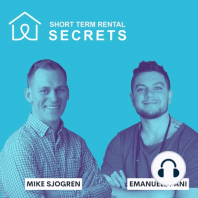 Ep 4- STR Secrets Podcast - How to Triple Your Rental Income With Short Term Rentals with Bernie Cesareo. Hosted by Michael Sjogren & Emanuele Pani