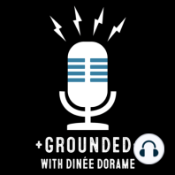 Grounded with Dinée Dorame – Trailer