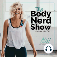 001 Welcome to the Body Nerd Show