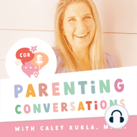 Kirsten Cobabe: Stay Conscious, Gentle, and Connected During Adolescence and Teen Years