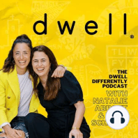 Dwell #1: Vera Schmitz, Why Dwell?
