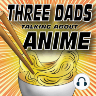 Ep 40: Anime Dad Day!