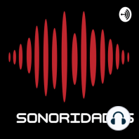 A PRIMEIRA LIVE DO SONORIDADES - EP.08