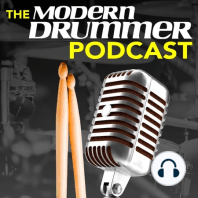 Modern Drummer Podcast Episode 115: Adam Deitch, Favorite Drum Albums, LP Uptown Congas, and More