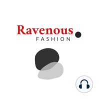Ravenous Fashion Podcast - un annuncio importante!