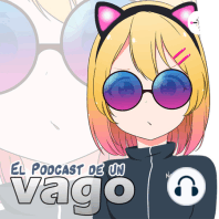 VagoPodcast #4: Fansubs historia y declive, mis comienzos en el anime y la Senpai conejita