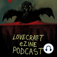 The Lovecraft eZine HALLOWEEN Podcast (2019)!