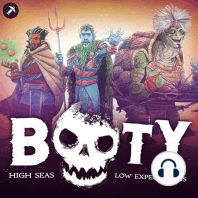 Prologue - Booty: High Seas, Low expectations