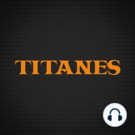 00. Bienvenidos a Titanes /  Eliud Izguerra y Raúl Muñoz