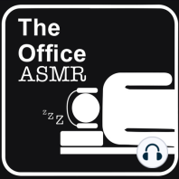 The Office ASMR Podcast Intro
