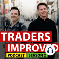 How to become a better trader with a 9-5 job | Traders Improved  (#8)