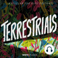 Terrestrials: A New Kids Show from Radiolab