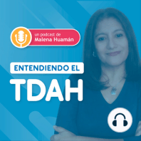 T1E3 - Mi hijo tiene TDAH ¿Ahora qué?